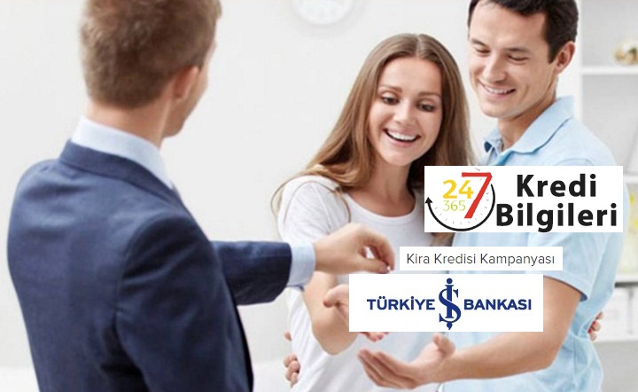 Ev ve İş Yeri Kira Kredisi Kampanyası Türkiye İş Bankası’nda